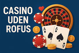 Casino uden ROFUS Dansk Gratis Spiloplevelser Casino uden ROFUS Dansk Gratis Spiloplevelser